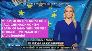 tagesschau 21.07.2020 THỜI SỰ NƯỚC ĐỨC, Deutsch lernen, Tägliche Nachrichten (Auto translate)