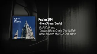 Notre Dame Chapel Choir: Isele- Psalm 104 [AUDIO]