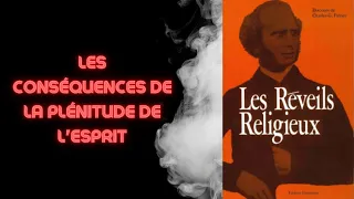 Les conséquences de la plénitude de l'ESPRIT 📖 CHARLES FINNEY