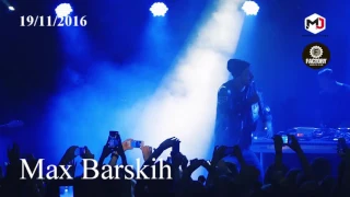 max barskih LIVE 19 11 2016