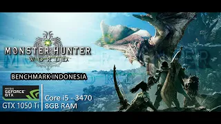 Monster Hunter: World | GTX 1050 Ti - i5 3470 - 8GB RAM #Benchmark