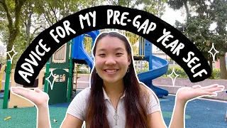 advice for my pre-gap year self  * ·✷  *