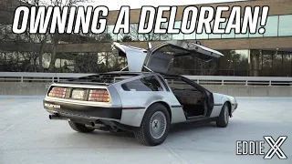 What It's Like To Own A DeLorean!