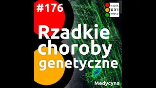 #176. Rzadkie choroby genetyczne