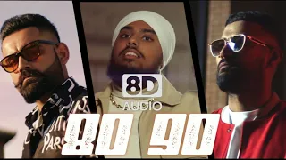 Ikky, Garry Sandhu, Amrit Maan - 80 90 (8D AUDIO)