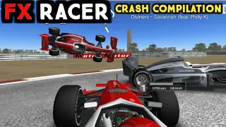 Fx Racer Crash Compilation~Savannah