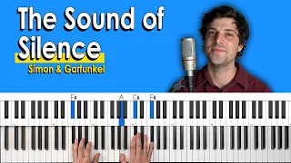 How To Play "The Sound of Silence" by Simon & Garfunkel [Piano Tutorial/Chords for Singing]