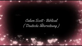 Calum Scott - Biblical  ( Deutsche Übersetzung )