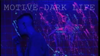 Motive ft Savai - Dark Life