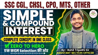 Simple Interest & Compound Interest- SI & CI All concepts for SSC by Rohit Tripathi