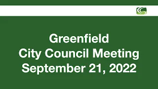 Greenfield City Council Meeting September 21, 2022