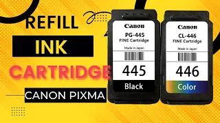 How to refill Ink Cartridges / PG-445 - CL-446 ( Canon Pixma)