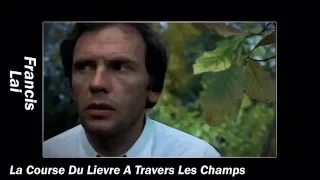 Francis Lai -  La Course Du Lievre A Travers Les Champs (1972)