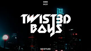 Gibbs - Oczy (Twist3d Boys Bootleg)