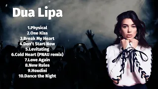 Dua Lipa ~ Legendary Playlist: Top 10 Hits Playlist of All Time - Greatest Hits Collection  ➤