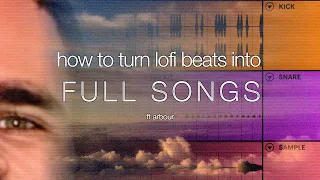 how to turn simple lofi beats into FULL SONGS ft. @prodarbour