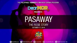 Dear MOR: "Pasaway" The Rosie Story 10-17-19