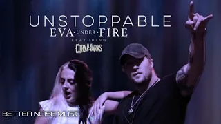 Eva Under Fire ft. Cory Marks – Unstoppable (Official Music Video)