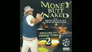 Money Butt Naked - Who Da Buckest (feat. Da Big Boys & Mac Brownie)