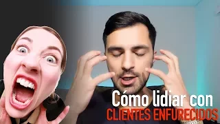 Cómo Lidiar Con Clientes Enfurecidos