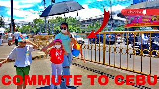 HOW TO COMMUTE FROM LILOAN TO CEBU CITY PHILIPPINES 2024