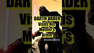 DARTH VADER Visits His Mother’s Grave #Shorts