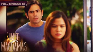 [ENG SUB] Ep 15 | Init sa Magdamag |  Gerald Anderson, Yam Concepcion, JM de Guzman