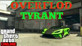 GTA 5 OVERFLOD TYRANT Review and Customization **Super Sport Series DLC**