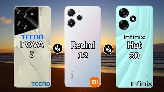 Tecno Pova 5 vs Redmi 12 vs Infinix Hot 30