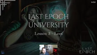 Last Epoch University - Lesson 3 - Loot (AKA Gearing, Itemization) (0.8.1i)