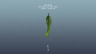 Falden - Giving Up On You feat. Lewyn