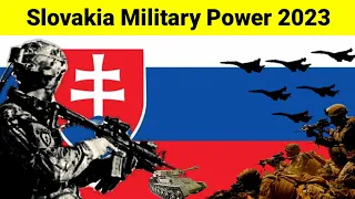 Slovakia military power 2023 | Slovakia military strength 2023 | Slovakia military capability 2023