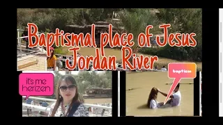 baptism of Jesus Christ |Jordan river