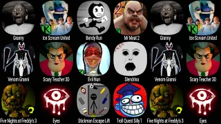 Granny, Ice Scream United, Bendy Run, Mr Meat 2, Scary Teacher 3D, Evil Nun, Slendrina, Eyes