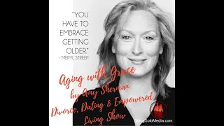 Aging With Grace - Amy Sherman