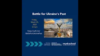 Battle for Ukraine's Past, March 25, 2022