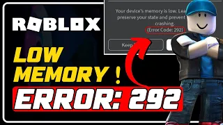 ROBLOX Error Code 292: FIXED Low Memory Warning in 4 STEPS!