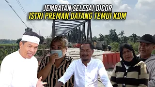 JEMBATAN CIHAMBULU SELESAI DICOR | ISTRI IPIN PREMAN DATANG TEMUI KDM