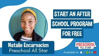 Start an After-School Program for FREE - with Natalie Encarnacion