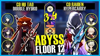 C0 Hu Tao Double Hydro x C0 Raiden HyperCarry 3.4 SPIRAL ABYSS FLOOR 12 | Genshin Impact