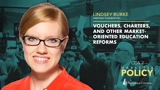 Vouchers, Charters, and Other Market-Oriented Education Reforms - Lindsey Burke