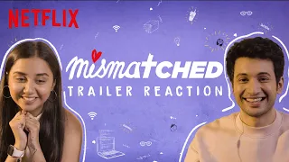 Prajakta Koli & Rohit Saraf React to Their Trailer | Mismatched | Netflix India