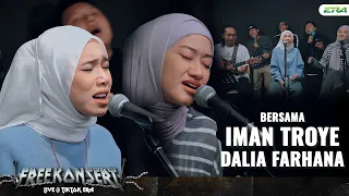 Free Konsert Live @ Tik Tok ERA:  Iman Troye X Dalia Farhana