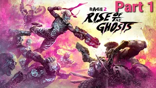 RAGE 2 Walkthrough Rise Of The Ghosts DLC Part 1