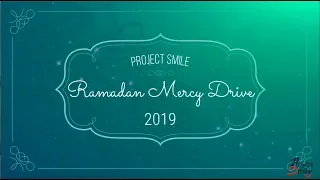 Ramadan Part -1 2019 Highlights | Project Smile