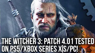 The Witcher 3 Patch 4.01: PS5/Series X/S/PC  Tested! Better RT Perf But Console 60FPS Suffers