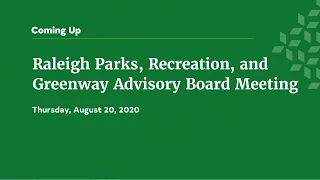 Raleigh Parks, Recreation, and Greenway Advisory Board Meeting