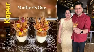 Mothers Day Dessert | Kunal Kapur & Mom | Semiyan