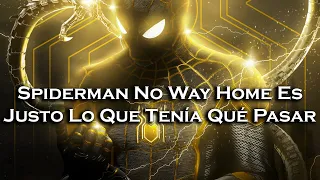 | Spiderman No Way Home Es Justo Lo Que Era Necesario | Reseña SIN Spoilers |