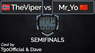 NAC3 | Semi Final | TheViper vs Mr_Yo | cast by T90Official & Dave